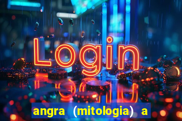 angra (mitologia) a deusa do fogo na mitologia tupi-guarani